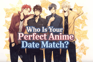 Who Is Your Perfect Anime Date Match?
